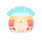 Doe het later sticker (Voorkant)