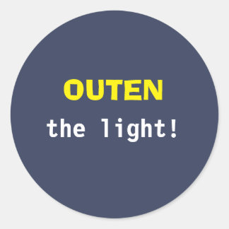 Doe het licht uit! ronde sticker