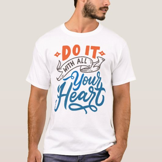 Doe het met al je hart t-shirt (Voorkant)