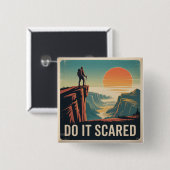 Doe het met angst vierkante button 5,1 cm (Voorkant /achterkant)