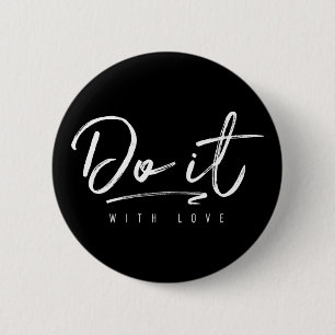 Doe het met de liefdeswitte achtergrondkleur ronde button 5,7 cm