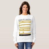 Doe het met geloof Bijbelse vrouwen Trui (Voorkant volledig)