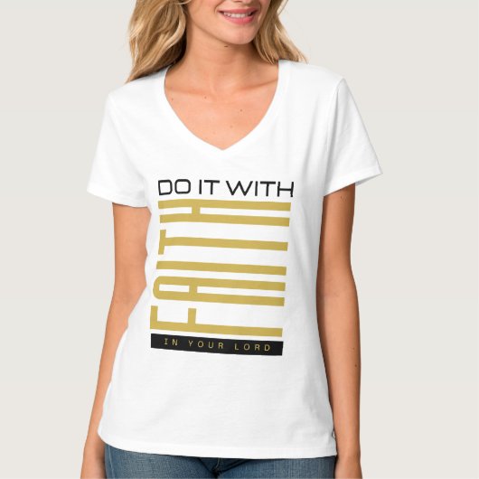 Doe het met geloof Bijbelse vrouwen V-nek T-shirt (Voorkant)
