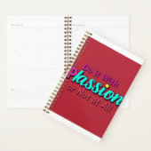 Doe het met passie of helemaal niet - leef met het planner (Display)