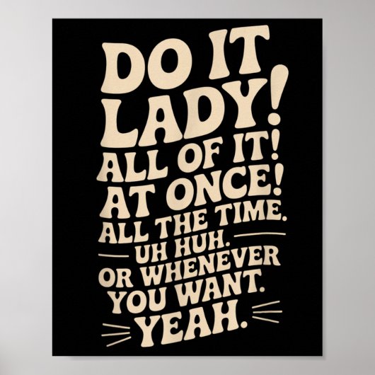 Doe het, mevrouw! Trending Funny Gezegde Poster (Voorkant)