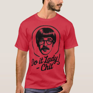 Doe het, mevrouw! Trending grappig gezegde T-shirt