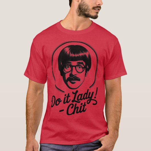Doe het, mevrouw! Trending grappig gezegde T-shirt (Voorkant)