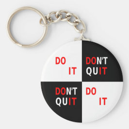 Doe het niet af met zwart wit inspireren sleutelhanger