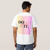 Doe het niet opgeven T-shirt (Achterkant volledig)