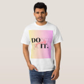 Doe het niet opgeven T-shirt (Voorkant volledig)