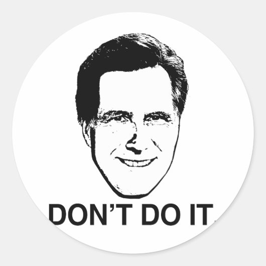 Doe het niet Romney.png Ronde Sticker (Voorkant)
