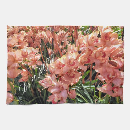 Doe het nu - met orchideeën theedoek (Horizontaal)