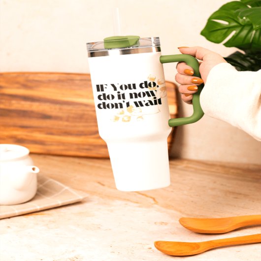 "Doe het nu Motivatie citaat – vet goud geïnspiree Reisbeker