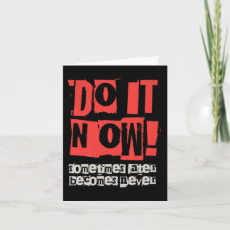 Doe het nu Motivatie Grappig Gift Premium Kaart