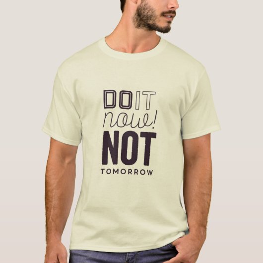 Doe het nu niet morgen in het shirt (Voorkant)