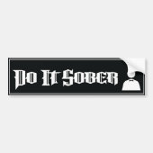 Doe het nuchter bumpersticker (Voorkant)