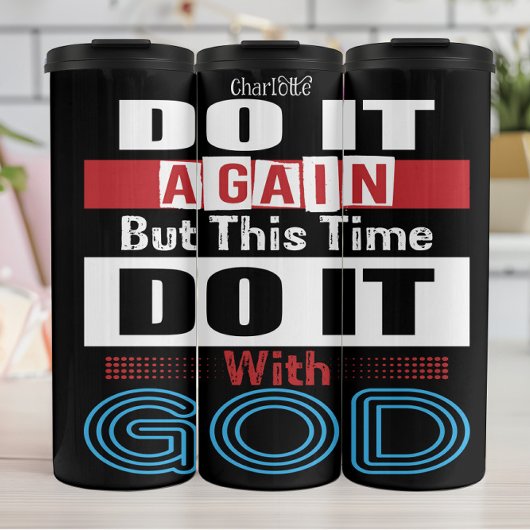 Doe het opnieuw met God Thermosbeker
