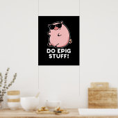 Doe het schimmeltje van de epic pig donker BG Poster (Keuken)