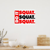 Doe het. Squat, Squat, Squat Poster (Keuken)