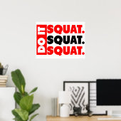 Doe het. Squat, Squat, Squat Poster (Thuiskantoor)