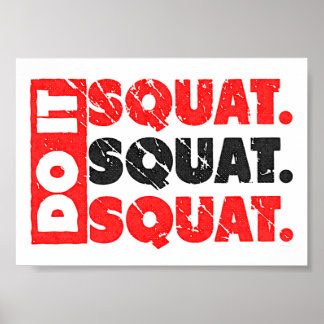 Doe het. Squat, Squat, Squat |  stijl Poster