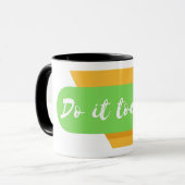 Doe het vandaag nog mok (Voorkant links)