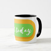 Doe het vandaag nog mok (Voorkant rechts)