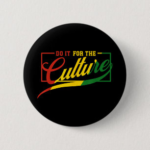 Doe het voor de culturen zwarte geschiedenis maand ronde button 5,7 cm