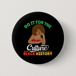 Doe het voor de cultuur Zwarte Geschiedenis Maand  Ronde Button 5,7 Cm