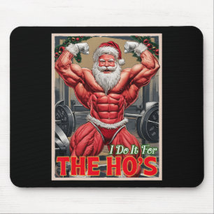 Doe het voor de Ho's Pump Muscular Santa Bodybuild Muismat