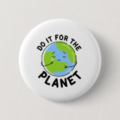 Doe het voor de Planet Button (Voorkant)