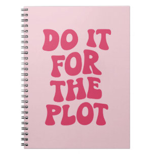 Doe het voor de plot citaat notitieboek