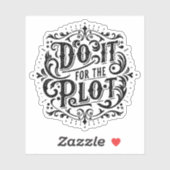 Doe het voor de plot sticker (Vel)