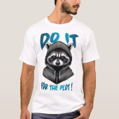Doe het voor de plot! t-shirt (Voorkant)