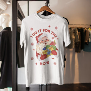 Doe het voor de Santa Funny Rude Xmas Gift van de T-shirt