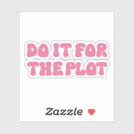 Doe het voor het complot sticker