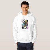 Doe het voor jezelf  hoodie (Voorkant volledig)