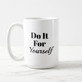 Doe Het Voor Jezelf Motivatie Quote Mok