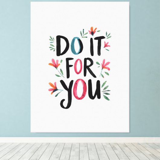 Doe het voor jou canvas afdruk (Insitu (Houten vloer))