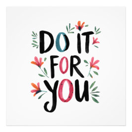 Doe het voor jou foto afdruk