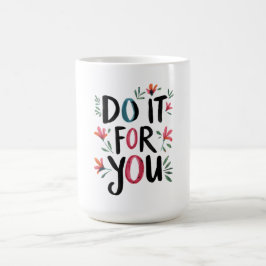 Doe het voor jou koffiemok