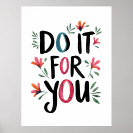 Doe het voor jou poster