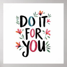 Doe het voor jou poster