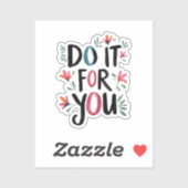 Doe het voor jou sticker (Vel)