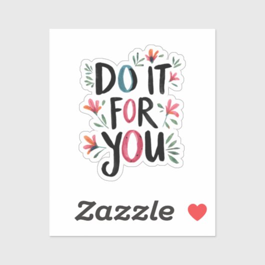 Doe het voor jou sticker (Vel)