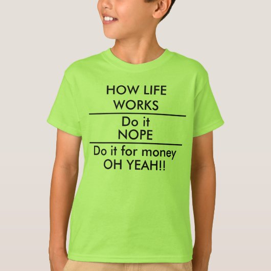 Doe het voor Money Funny Kinder School Shirt (Voorkant)