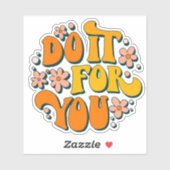 Doe het voor u Groovy Retro Motivatie Gezegden Sticker (Vel)
