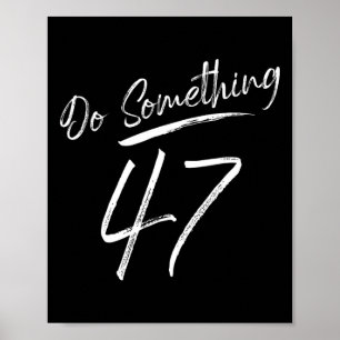 Doe iets 47 vrouwelijke script voor vrouwen meisje poster