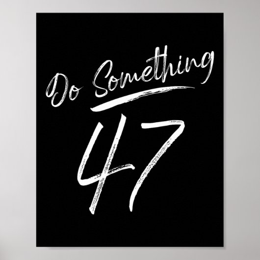 Doe iets 47 vrouwelijke script voor vrouwen meisje poster (Voorkant)