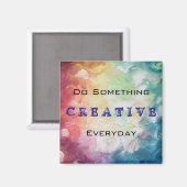 Doe iets creatief elke dag Motivatie Magneet (Voorkant / Achterkant)